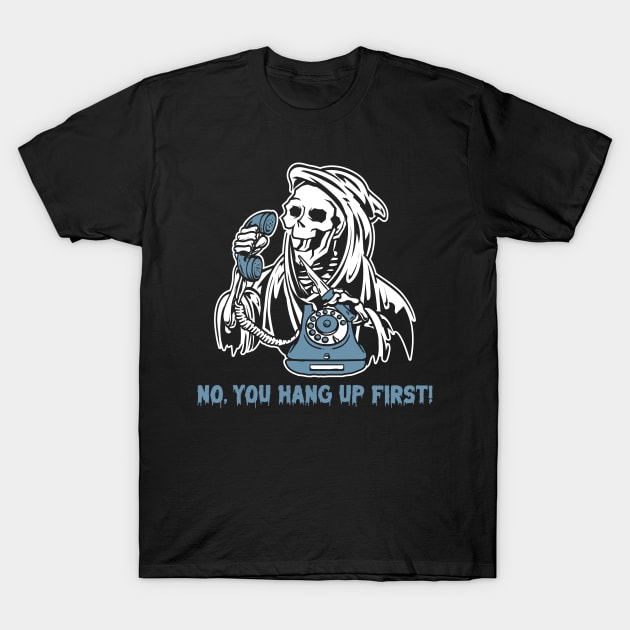 You Hang Up Ghostface Horror Fan T-Shirt by FlawlessSeams